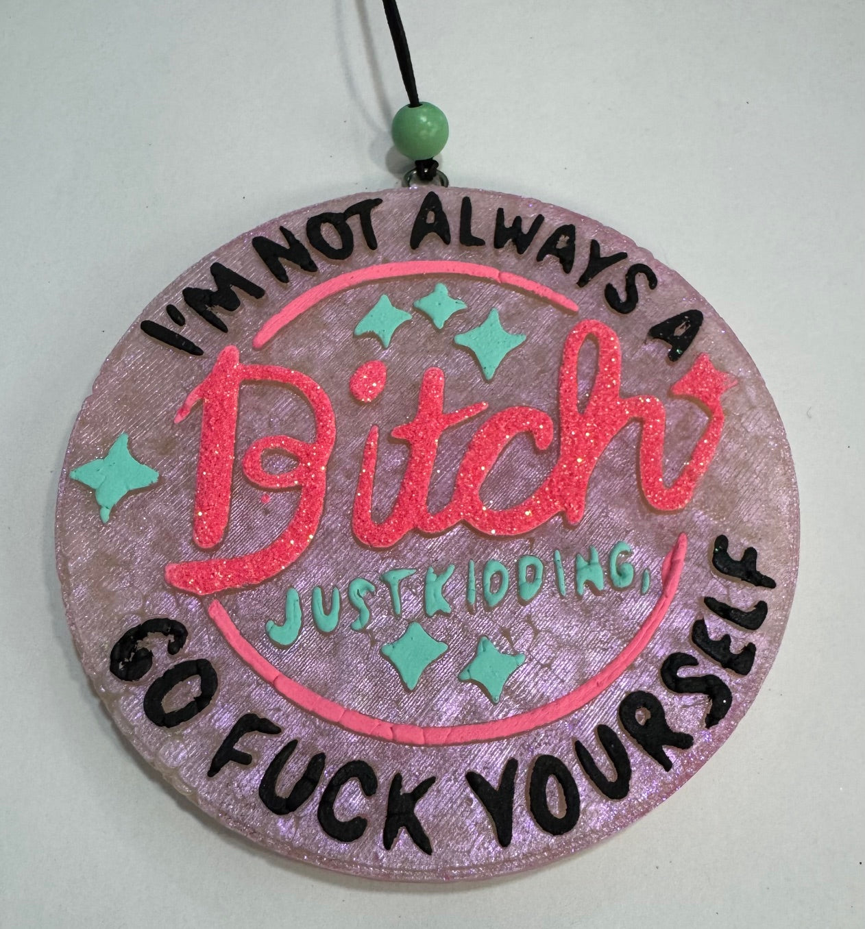 Not Always A B*tch | Car Freshie