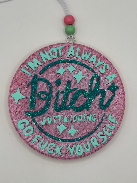I'm Not Always A B*tch | RTS