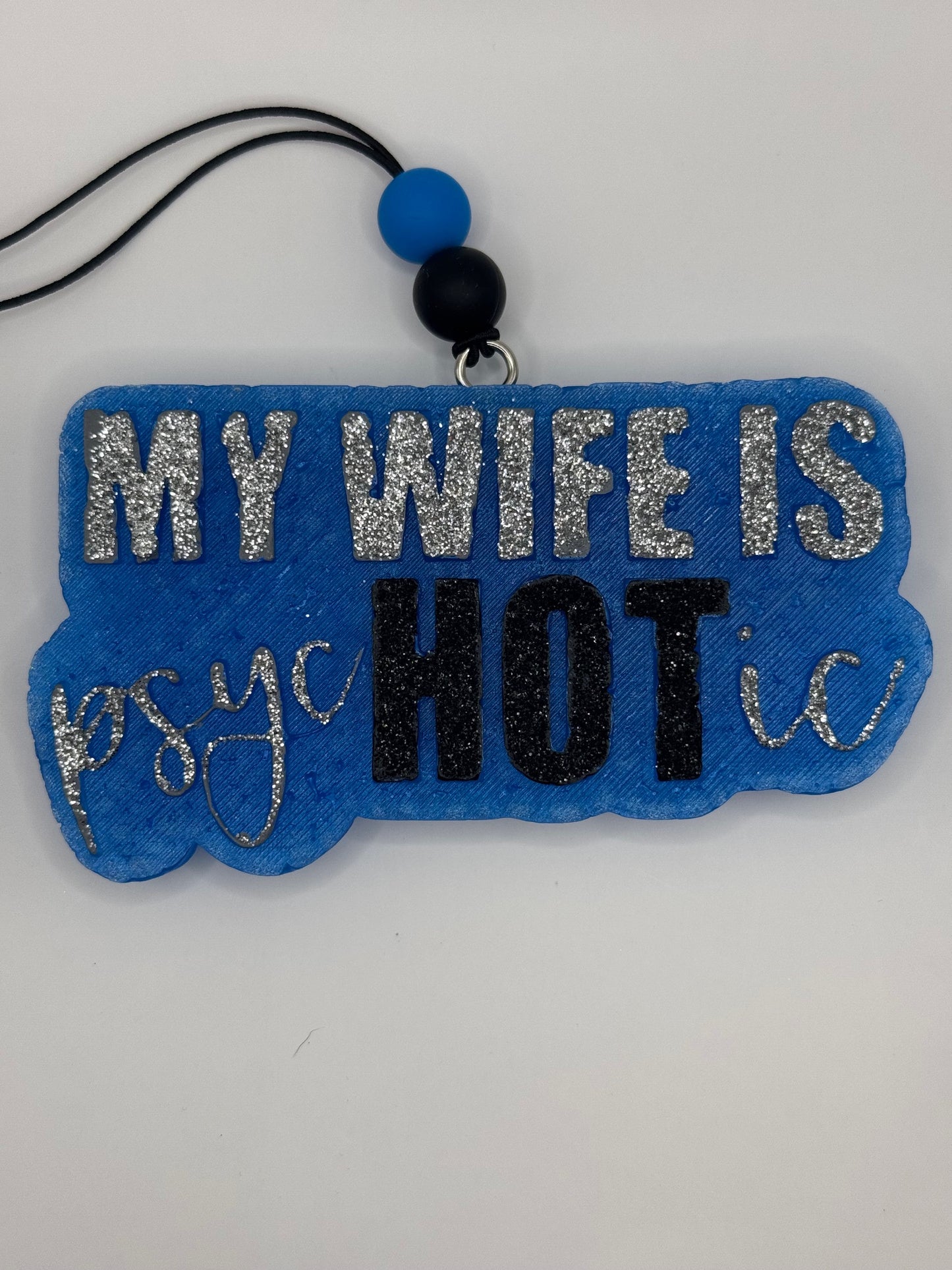 My Wife Is psycHOTic